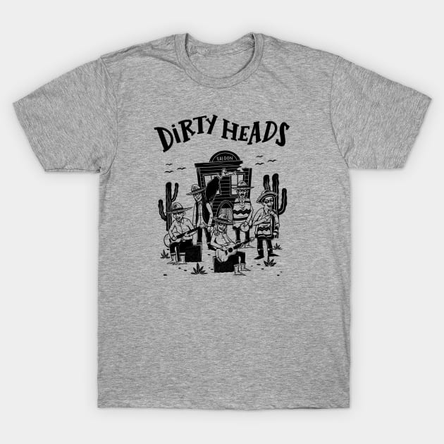 dirty heads T-Shirt by One Shoot Crout Arts